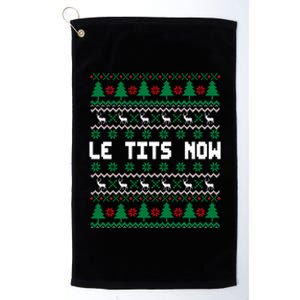 Le Tits Now Ugly Christmas Sweater Let It Snow Gift Platinum Collection Golf Towel