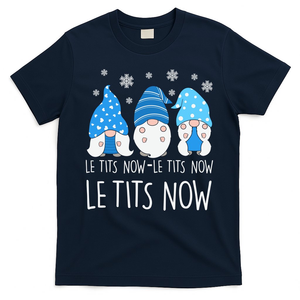 Le Tits Now Christmas Let It Snow Ugly Sweater Funny Party T-Shirt