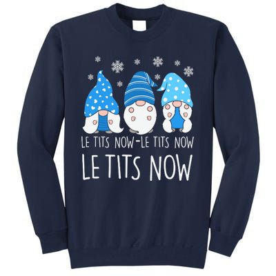 Le Tits Now Christmas Let It Snow Ugly Sweater Funny Party Tall Sweatshirt