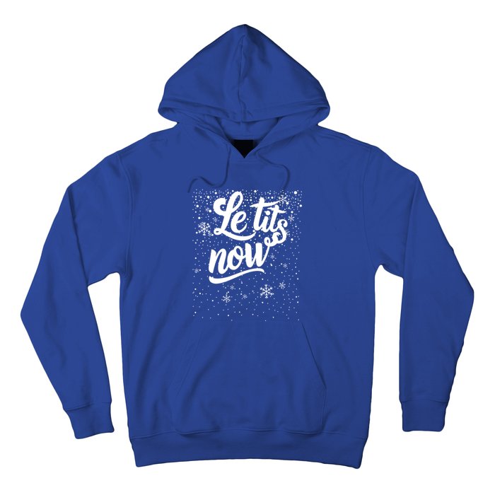 Le Tits Now Swooshed Text Design Christmas Xmas Adults Humor Great Gift Hoodie