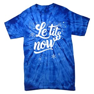 Le Tits Now Swooshed Text Design Christmas Xmas Adults Humor Great Gift Tie-Dye T-Shirt