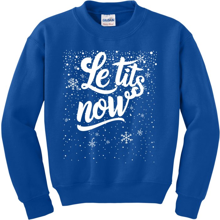 Le Tits Now Swooshed Text Design Christmas Xmas Adults Humor Great Gift Kids Sweatshirt