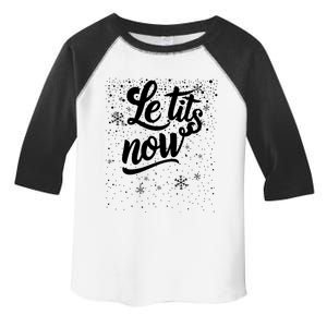 Le Tits Now Swooshed Text Design Christmas Xmas Adults Humor Great Gift Toddler Fine Jersey T-Shirt