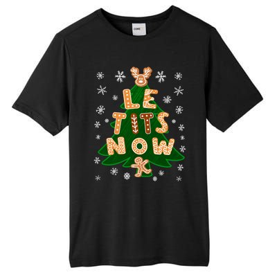 Le Tits Now Let It Snow Humor Christmas Funny Gift Tall Fusion ChromaSoft Performance T-Shirt