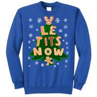 Le Tits Now Let It Snow Humor Christmas Funny Gift Sweatshirt