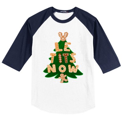 Le Tits Now Let It Snow Humor Christmas Funny Gift Baseball Sleeve Shirt