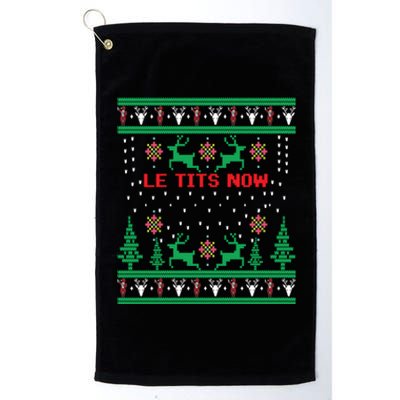 Le Tits Now Christmas Let It Snow Ugly Sweater Party Gift Platinum Collection Golf Towel