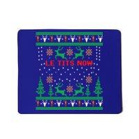 Le Tits Now Christmas Let It Snow Ugly Sweater Party Gift Mousepad