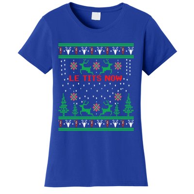 Le Tits Now Christmas Let It Snow Ugly Sweater Party Gift Women's T-Shirt