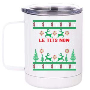 Le Tits Now Christmas Let It Snow Ugly Sweater Party Gift 12 oz Stainless Steel Tumbler Cup