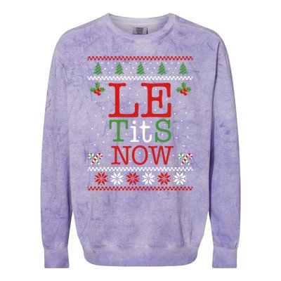 Le Tits Now Christmas Let It Snow Ugly Sweater Funny Xmas Gift Colorblast Crewneck Sweatshirt