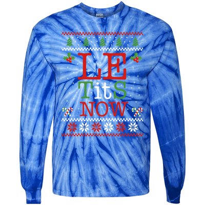 Le Tits Now Christmas Let It Snow Ugly Sweater Funny Xmas Gift Tie-Dye Long Sleeve Shirt