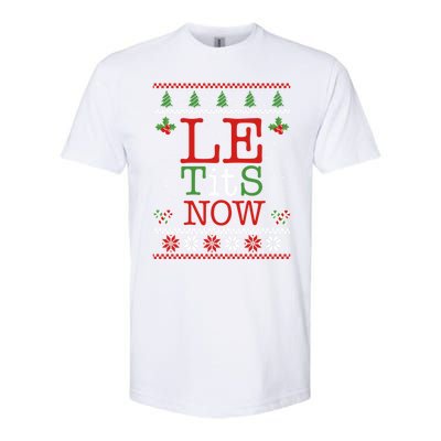 Le Tits Now Christmas Let It Snow Ugly Sweater Funny Xmas Gift Softstyle® CVC T-Shirt