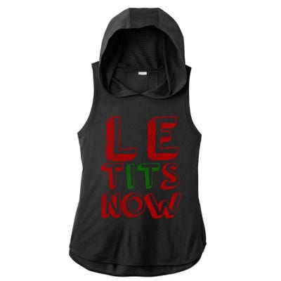 Le Tits Now Funny Christmas Jumper With Let Is Snow Slogan Gift Ladies PosiCharge Tri-Blend Wicking Draft Hoodie Tank