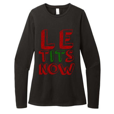 Le Tits Now Funny Christmas Jumper With Let Is Snow Slogan Gift Womens CVC Long Sleeve Shirt