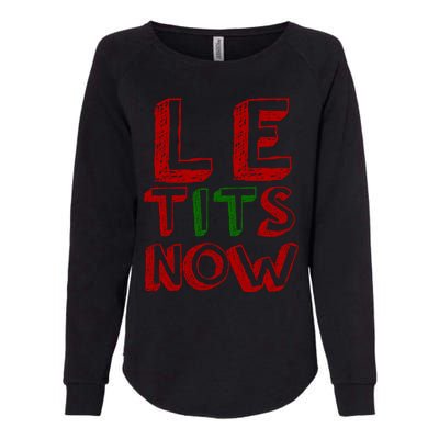 Le Tits Now Funny Christmas Jumper With Let Is Snow Slogan Gift Womens California Wash Sweatshirt