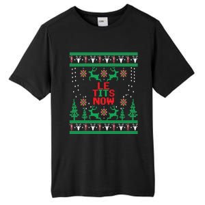 Le Tits Now Christmas Let It Snow Ugly Sweater Party Gift Tall Fusion ChromaSoft Performance T-Shirt