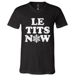 Le Tits Now V-Neck T-Shirt