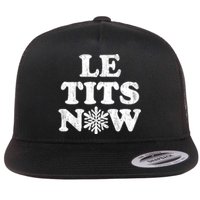 Le Tits Now Flat Bill Trucker Hat