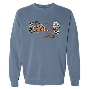 Love Turkey Nurse Life Leopard Nursing Thanksgiving Gift Garment-Dyed Sweatshirt