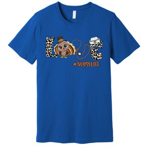 Love Turkey Nurse Life Leopard Nursing Thanksgiving Gift Premium T-Shirt