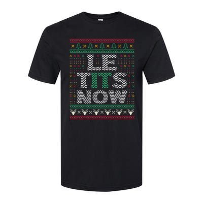 Le Tits Now Christmas Let It Snow Ugly Sweater Funny Party Great Gift Softstyle CVC T-Shirt