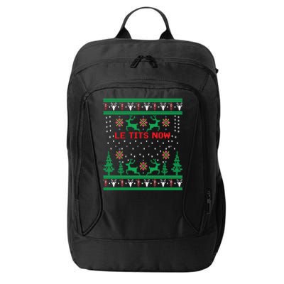 Le Tits Now Christmas Let It Snow Ugly Sweater Party Great Gift City Backpack