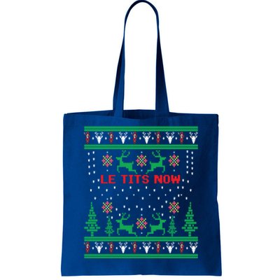 Le Tits Now Christmas Let It Snow Ugly Sweater Party Great Gift Tote Bag