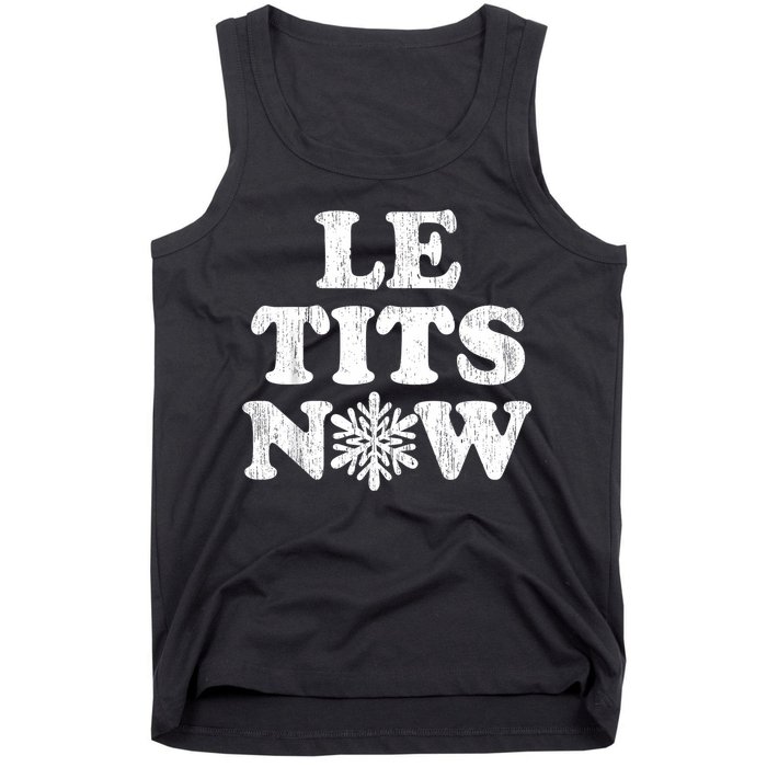 Le Tits Now Tank Top