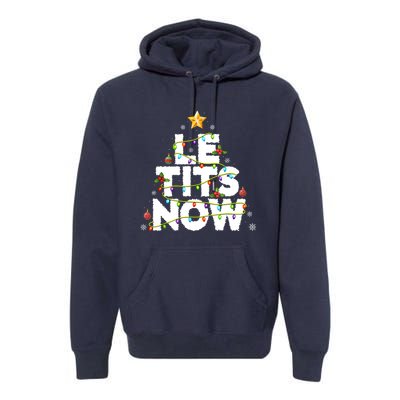 Le Tits Now Christmas Let It Snow Xmas Party Essential Premium Hoodie