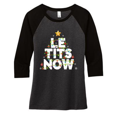 Le Tits Now Christmas Let It Snow Xmas Party Essential Women's Tri-Blend 3/4-Sleeve Raglan Shirt