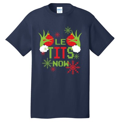 Le Tits Now Christmas Ugly Sweater Classic Tall T-Shirt