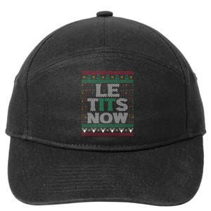 Le Tits Now Christmas Let It Snow Ugly Sweater Funny Party 7-Panel Snapback Hat