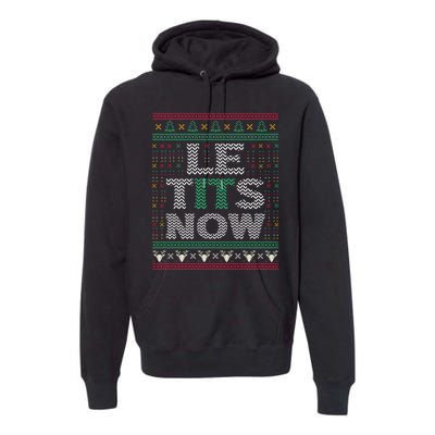 Le Tits Now Christmas Let It Snow Ugly Sweater Funny Party Premium Hoodie