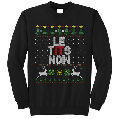 Le Tits Now Christmas Let It Snow Ugly Christmas Sweater Sweatshirt