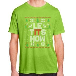 Le Tits Now Christmas Let It Snow Ugly Christmas Sweater Adult ChromaSoft Performance T-Shirt