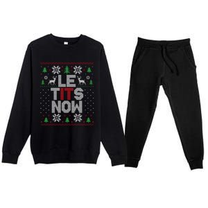 Le Tits Now Christmas Let It Snow Ugly Christmas Sweater Premium Crewneck Sweatsuit Set