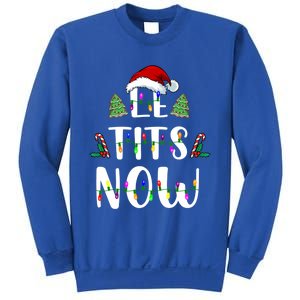 Le Tits Now Christmas Let It Snow Ugly Funny Party Gift Sweatshirt