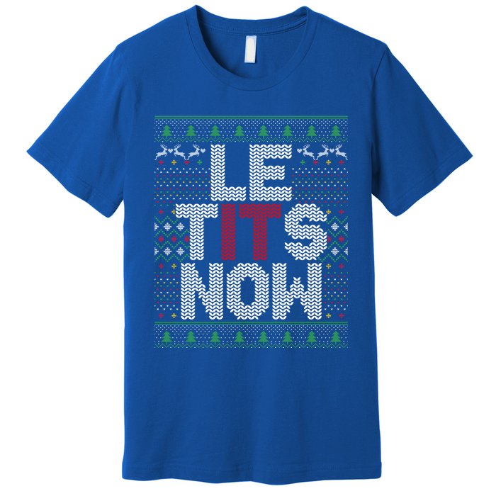 Le Tits Now Funny Christmas Let It Snow Adult Ugly Christmas Gift Premium T-Shirt