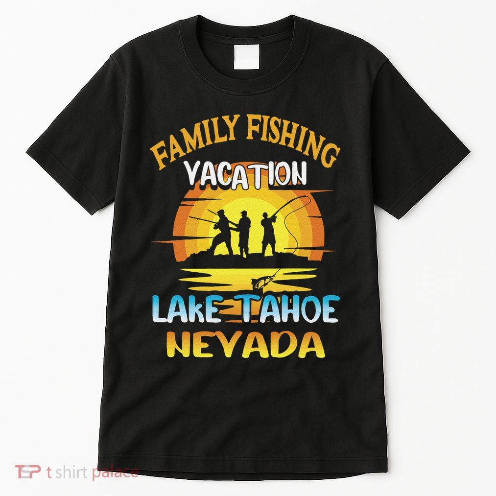 Lake Tahoe Nevada Family Fishing Vacation Sunset Design Tall T-Shirt