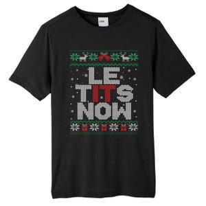 Le Tits Now Funny Xmas Let It Snow Ugly Christmas Gift Tall Fusion ChromaSoft Performance T-Shirt