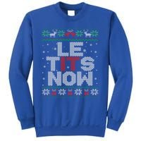 Le Tits Now Funny Xmas Let It Snow Ugly Christmas Gift Sweatshirt