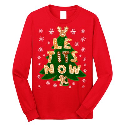 Le Tits Now Christmas Let It Snow Ugly Christmas Sweater Long Sleeve Shirt