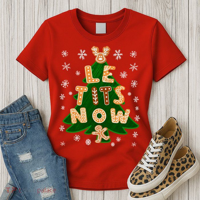 Le Tits Now Christmas Let It Snow Ugly Christmas Sweater Womens T-Shirt