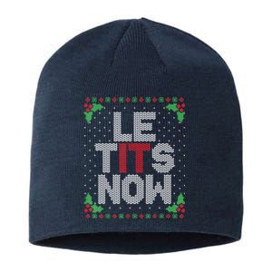 Le Tits Now Funny Christmas Let It Snow Adult Ugly Christmas Sustainable Beanie