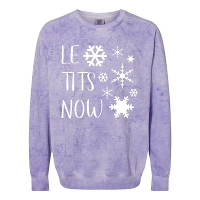 Le Tits Now Gift Let It Snow Gift Humor Christmas Gift Colorblast Crewneck Sweatshirt