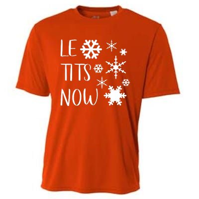 Le Tits Now Gift Let It Snow Gift Humor Christmas Gift Cooling Performance Crew T-Shirt