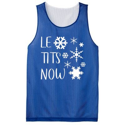 Le Tits Now Gift Let It Snow Gift Humor Christmas Gift Mesh Reversible Basketball Jersey Tank