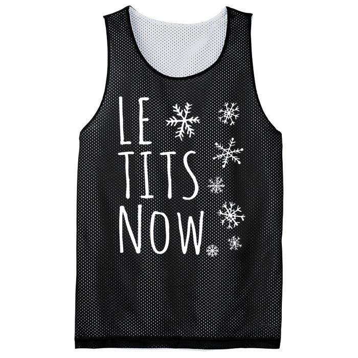 Le Tits Now Gift Let It Snow Gift Humor Christmas Mesh Reversible Basketball Jersey Tank