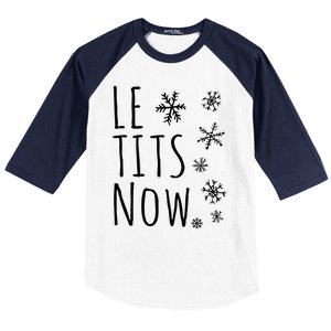 Le Tits Now Gift Let It Snow Gift Humor Christmas Baseball Sleeve Shirt